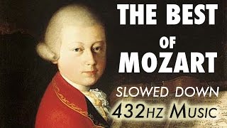 The Best Of Mozart  Slowed Down  432Hz  45 Hours [upl. by Omar460]