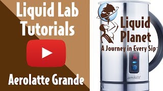 Liquid Lab  Aerolatte Grande Milk Frother [upl. by Yacano]