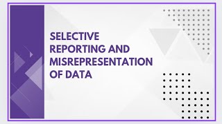 Selective reporting and misrepresentation of data [upl. by Herstein]