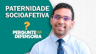 Paternidade socioafetiva O que é Como fazer o reconhecimento [upl. by Yahska]